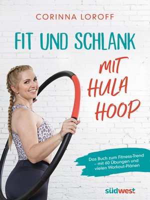 cover image of Fit und schlank mit Hula Hoop